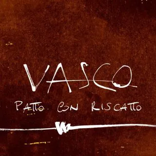 Vasco Rossi - Patto con riscatto