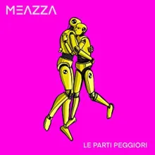 Meazza - Le parti peggiori